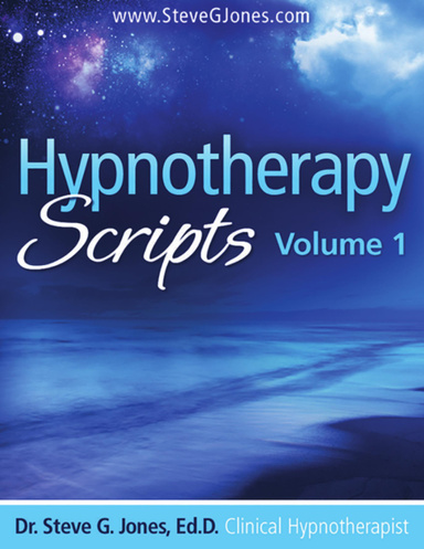 Hypnotherapy Scripts Volume 1