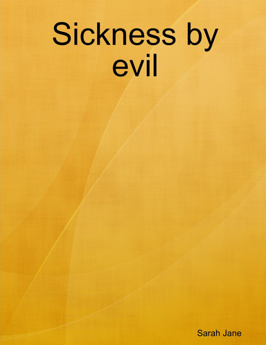 Sickness by evil