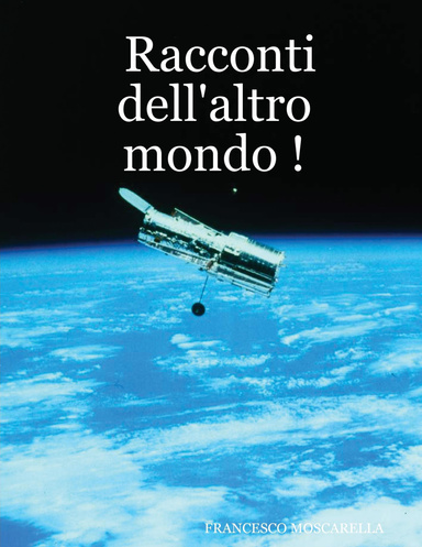Racconti dell'altro mondo !