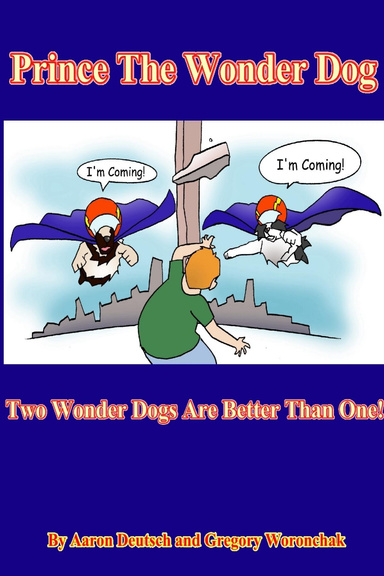 Two Wonder Dogs Are Better Than One!