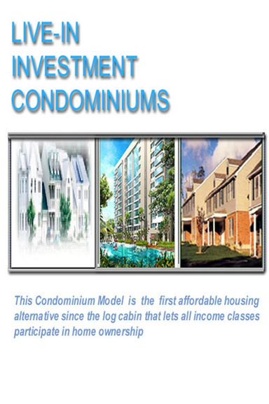 Live-In Investment Condominiums