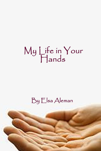 My Life in Your Hands