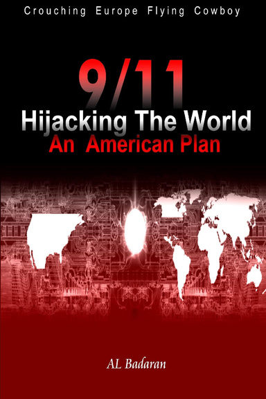 9/11 Hijacking The World an American plan