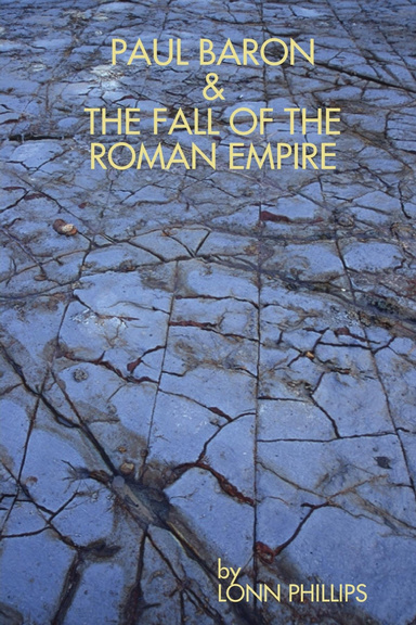 Paul Baron & The Fall of The Roman Empire