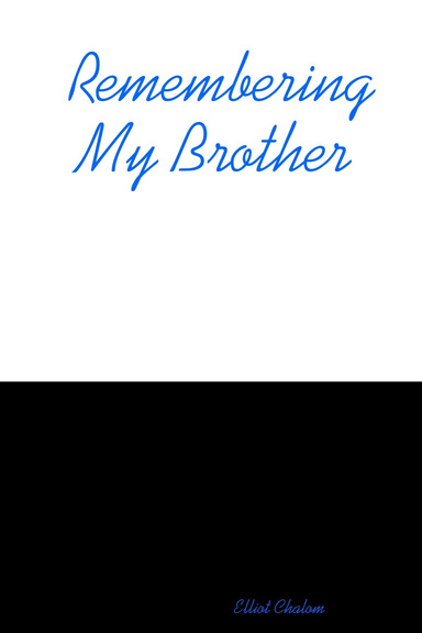 Remembering My Brother