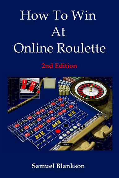 How to win at online roulette, 2nd Edition