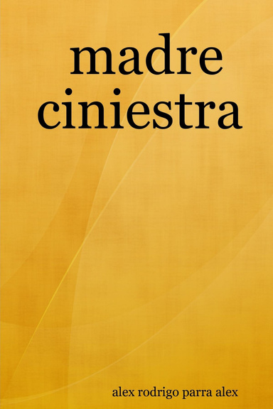 madre ciniestra