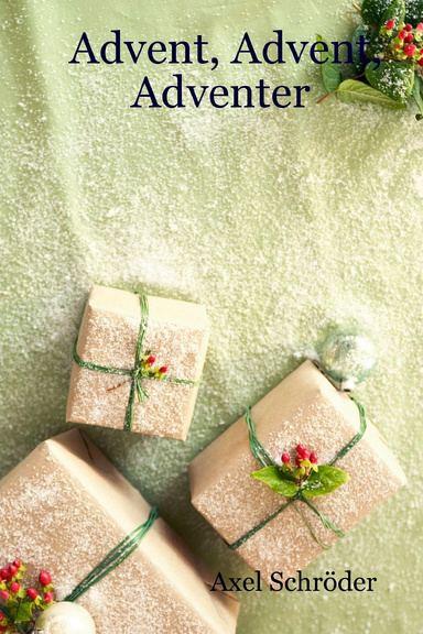 Advent, Advent, Adventer