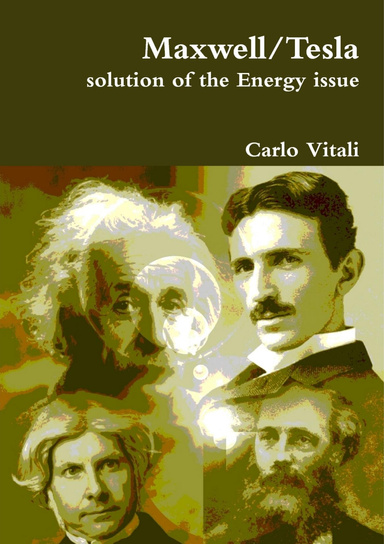 Maxwell/Tesla: solution of the Energy issue