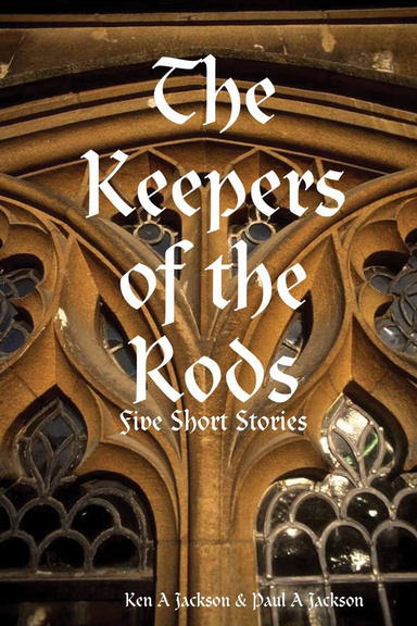 The Keepers of the Rods
