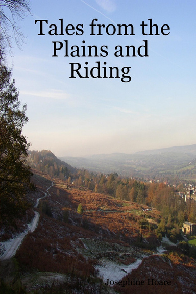 Tales from the Plains and Riding