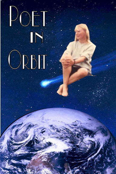 Poet in Orbit