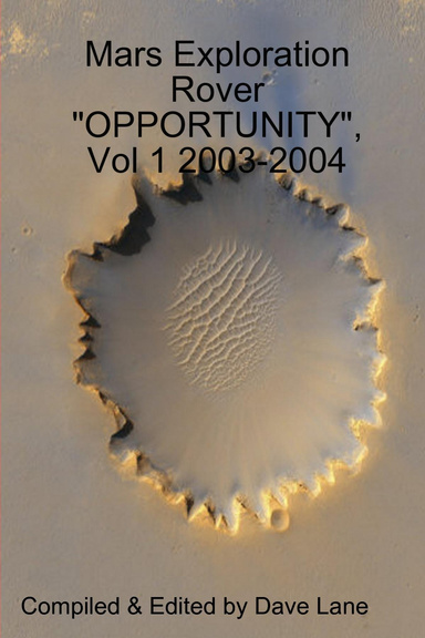 Mars Exploration Rover "OPPORTUNITY", Vol 1 2003-2004