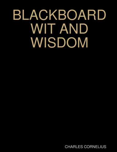 BLACKBOARD WIT AND WISDOM