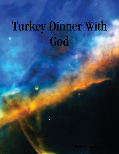 Turkey Dinner With God