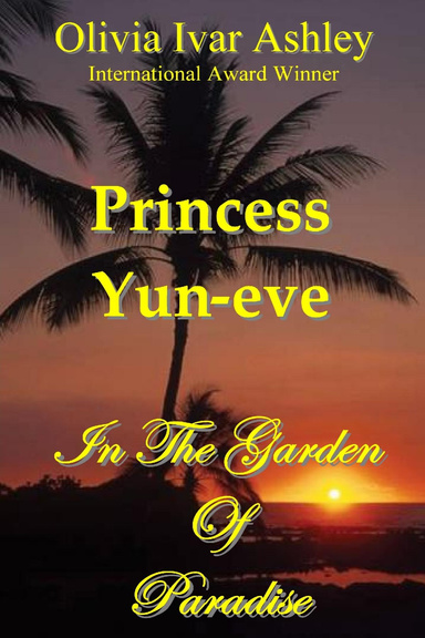 Princess Yun-eve in the Garden of Paradise