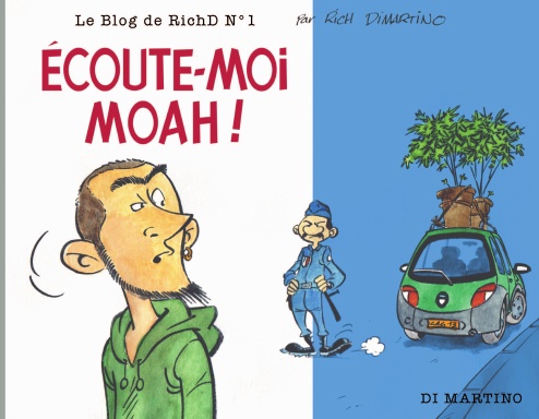 Ecoute-moi, moah !