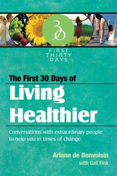 The First 30 Days of Living Healthier