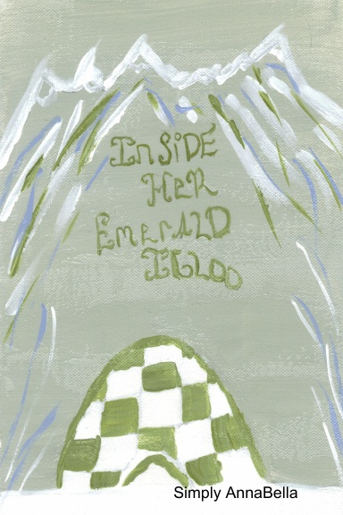 Inside Her Emerald Igloo