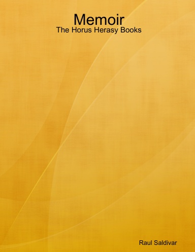 Memoir: The Horus Herasy Books
