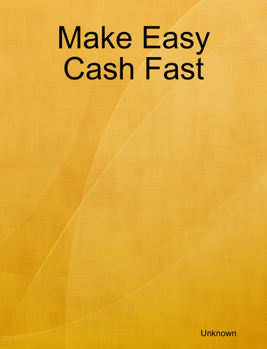 Make Easy Cash Fast