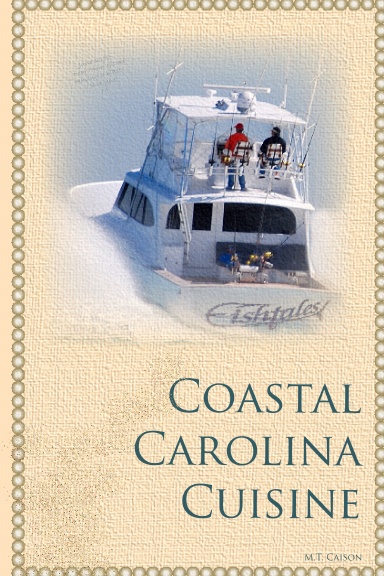 Fish Tales: Coastal Carolina Cuisine