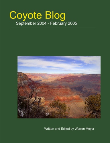 Coyote Blog, Year One, Volume One