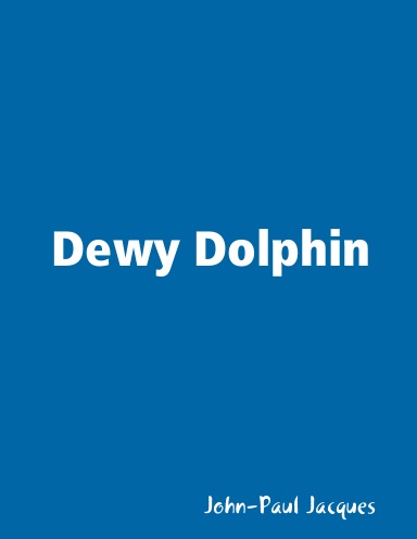 Dewy Dolphin
