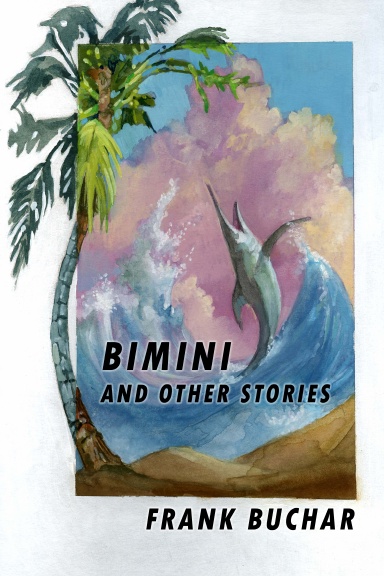 Bimini and Other Stories