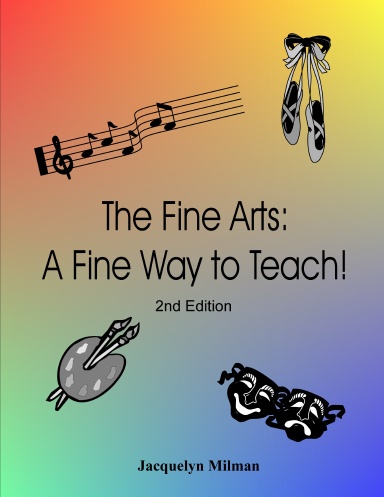 The Fine Arts:  A Fine Way to Teach!