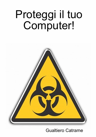 Proteggi il tuo Computer!