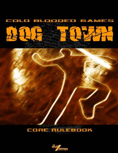 Dog Town: Core Rules