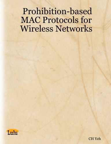 Prohibition-based MAC Protocols for Wireless Networks