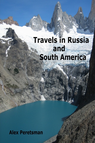 Travels in Russia and South America