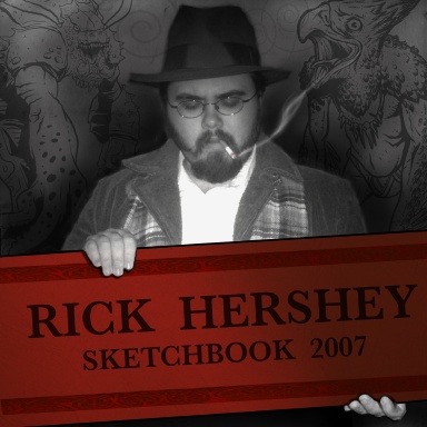 Rick Hershey's Sketchbook 2007