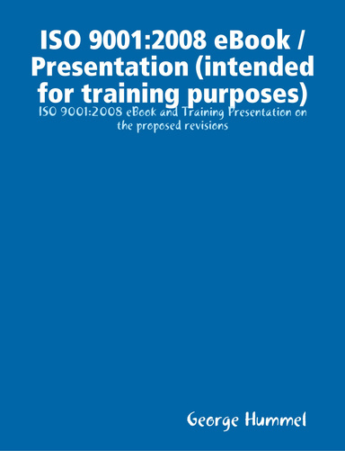 ISO 9001:2008 ebook on revisions (intended for training purposes)