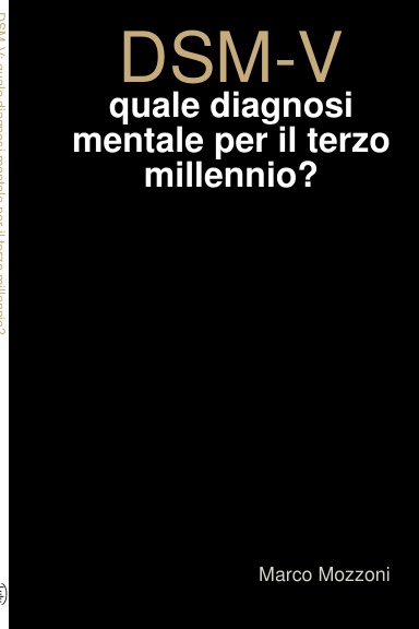DSM-V: quale diagnosi mentale per il terzo millennio?