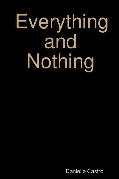 Everything and Nothing