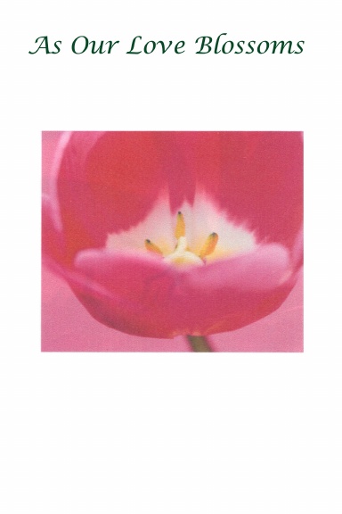 As Our Love Blossoms