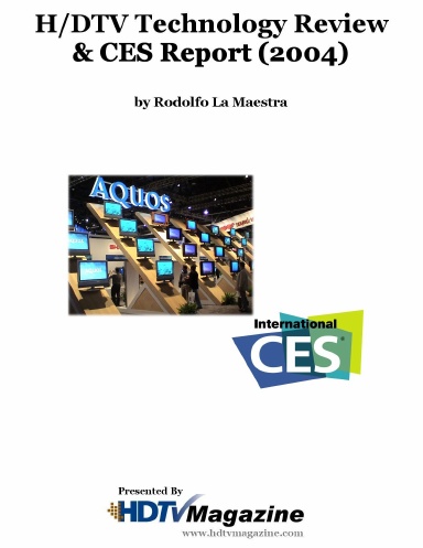 H/DTV Technology Review & CES Report (2004, Color)