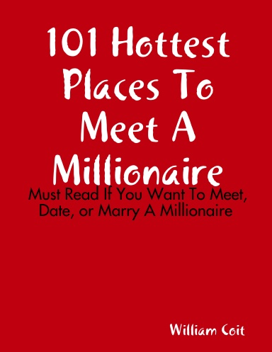 101 Hottest Places To Meet A Millionaire