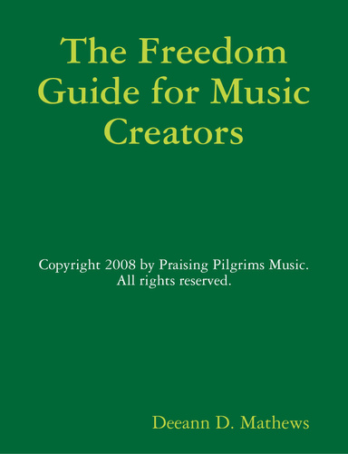 The Freedom Guide for Music Creators