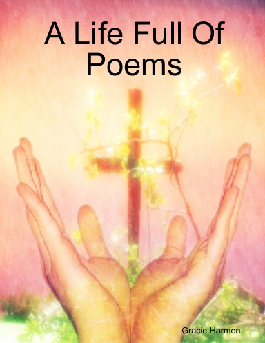 A Life Full Of Poems