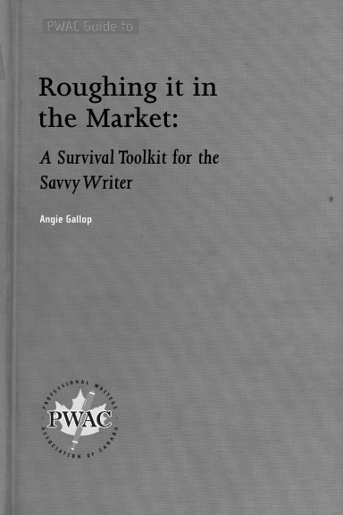 PWAC Guide to Roughing It In the Market