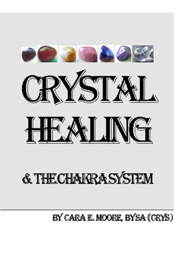 Crystal Healing & The Chakra System