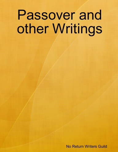Passover and other Writings
