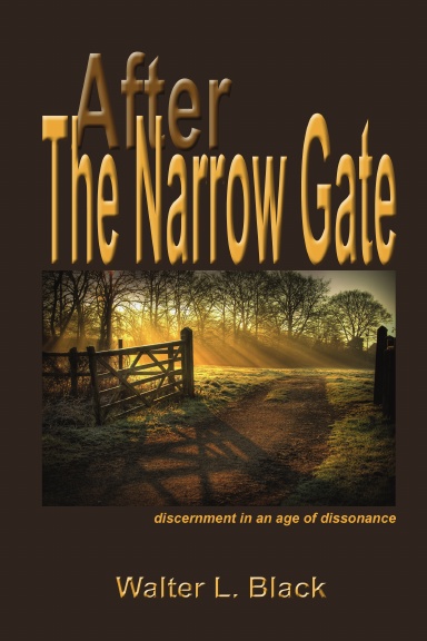 After the Narrow Gate