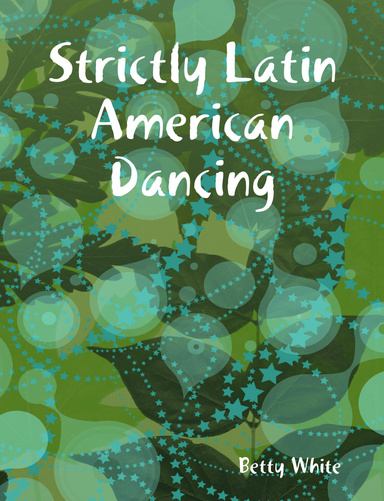 Strictly Latin American Dancing
