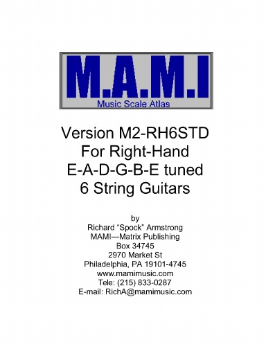 M.A.M.I. Musical Scale Atlas for Right-Hand E-A-D-G-B-E Tuned 6-String Guitars