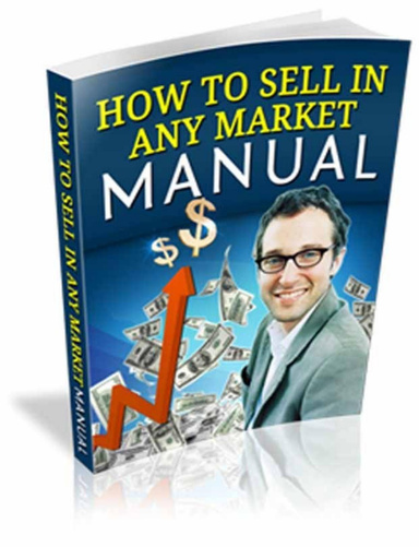 How To Sell In Any Market Manual